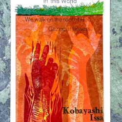 In This World. Kobayashi Issa.