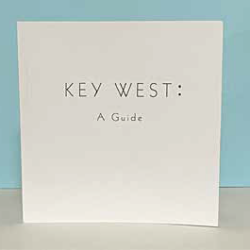Key West: A Guide